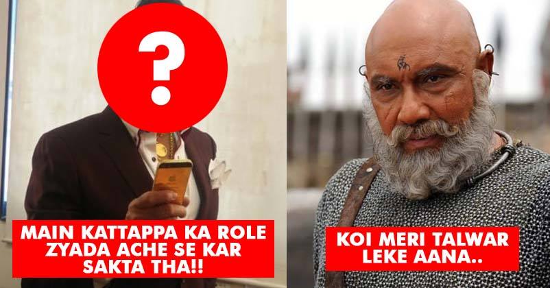 This Bollywood Actor Said He Could Have Played Kattappa Better In Baahubali! Really? RVCJ Media