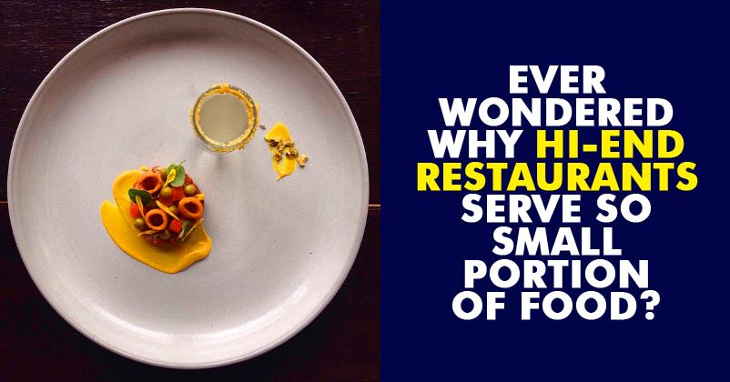 The Real Reason Why Hi-End Restaurants Serve So Small Portion Of Food? RVCJ Media