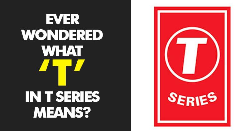 Here's What T In T Series Means. No One Knows It RVCJ Media