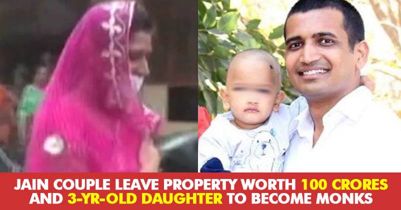 A Jain Couple Decides To Leave Their 100 Cr Property And Three-Year-Old Daughter To Turn Monk RVCJ Media