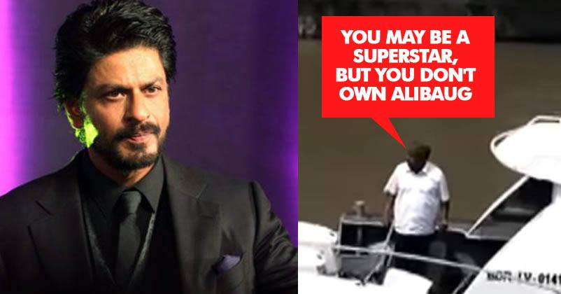 Maharashtra Politician Shouts At SRK, "You May Be A Superstar But You Don't Own Alibaug" RVCJ Media