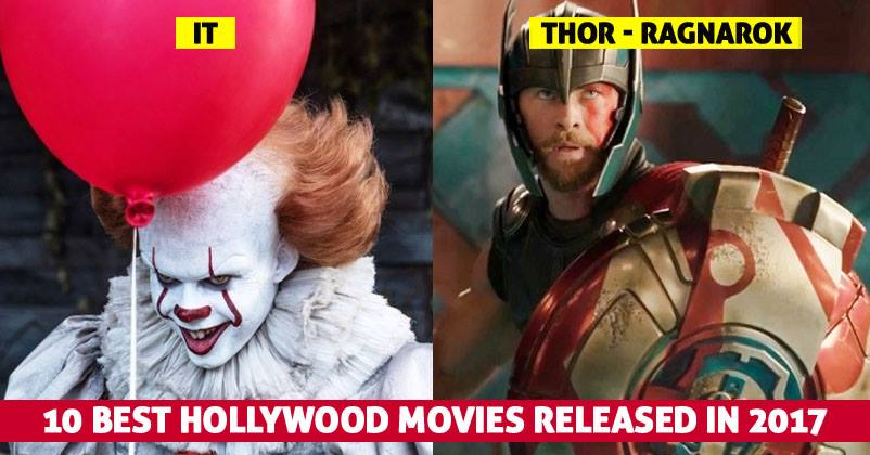 10 Best Hollywood Films Of 2017. If You Have Missed Any, Go & Watch Now RVCJ Media