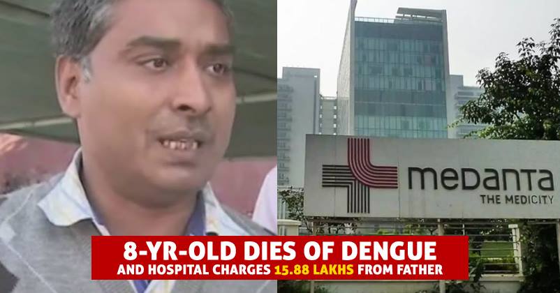 After Fortis, Medanta Hospital Charged Rs 15.88 Lakh For 8-Yr Kid’s Dengue. The Boy Is No More RVCJ Media