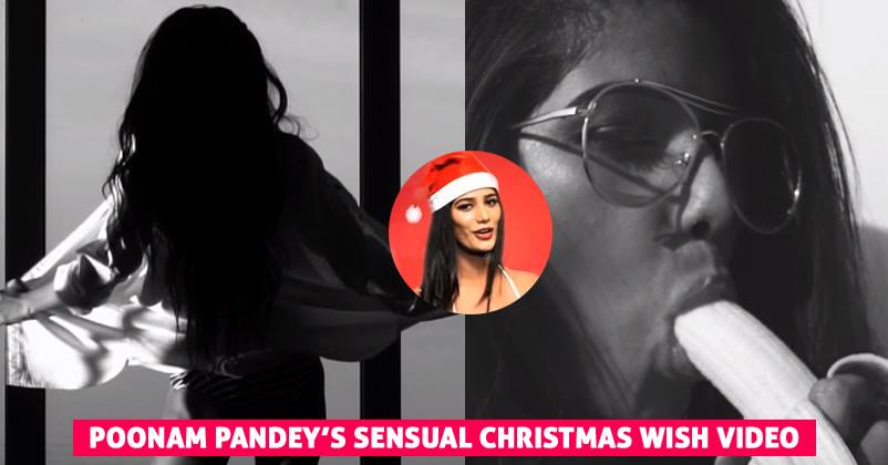 Poonam Pandey Gives A Brand New Video As Christmas Gift. Twitter Says "Aag Laga Di" RVCJ Media