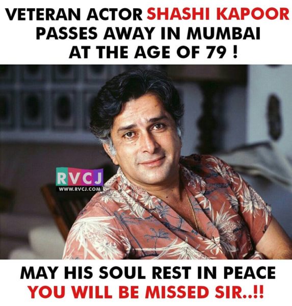 Shashi Kapoor Passes Away At 79. We Have Lost Another Legend. RVCJ Media