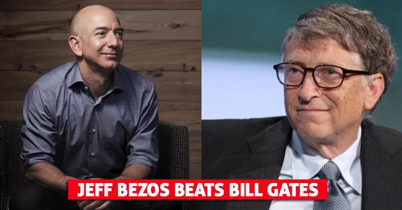 Jeff Bezos Beats Bill Gates & His Net Worth Is Higher Than What Bill Gates Has Ever Had RVCJ Media