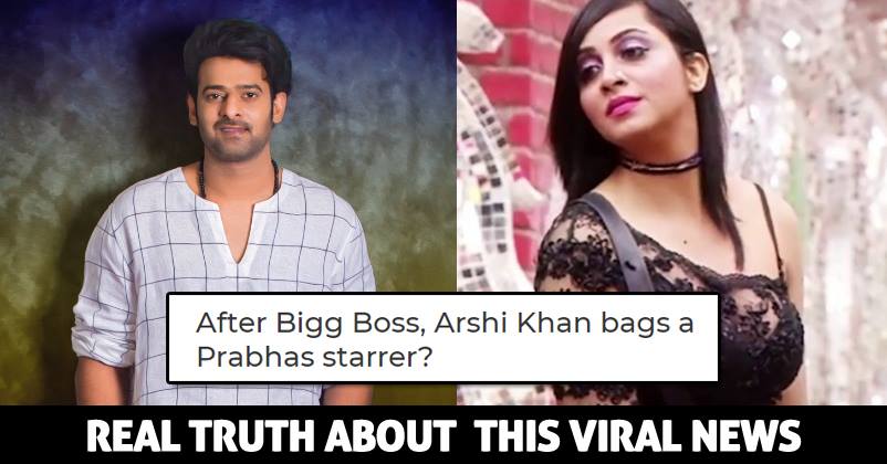 Arshi Khan Approached For A Film With Prabhas? Here’s The Truth Behind The News RVCJ Media