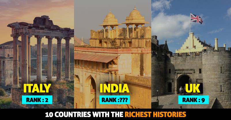 The List Of Top Countries With Richest History Is Out. The Rank Of India Will Make You Happy RVCJ Media