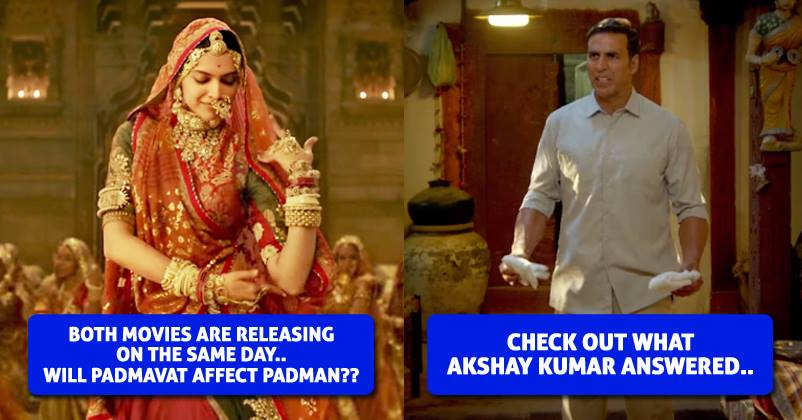 Journalist Asked Akshay If Padmavat Will Affect Padman Business. He Gave An Epic Reply RVCJ Media