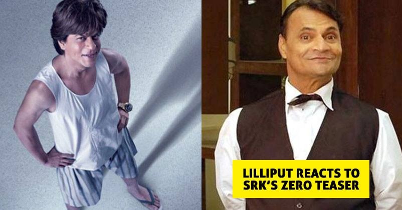 Lilliput Is Not Much Impressed By Shah Rukh Khan’s Zero Teaser & Even You’ll Agree With Him RVCJ Media
