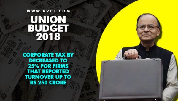 Union Budget 2018-2019. Here Are The Major Highlights Which You Need To Know - RVCJ Media