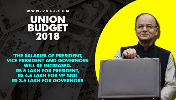Union Budget 2018-2019. Here Are The Major Highlights Which You Need To Know - RVCJ Media