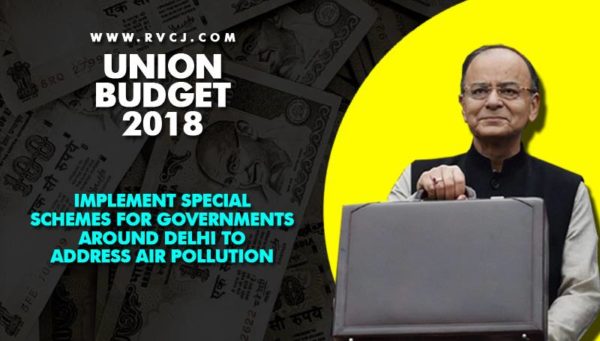 Union Budget 2018-2019. Here Are The Major Highlights Which You Need To Know - RVCJ Media