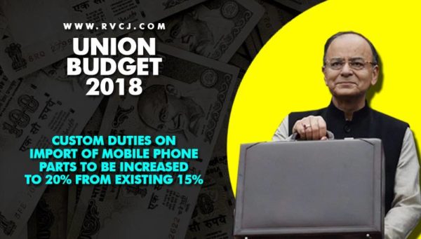 Union Budget 2018-2019. Here Are The Major Highlights Which You Need To Know - RVCJ Media