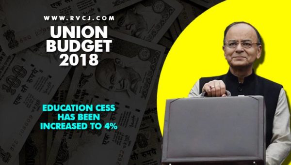 Union Budget 2018-2019. Here Are The Major Highlights Which You Need To Know - RVCJ Media