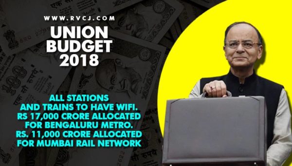 Union Budget 2018-2019. Here Are The Major Highlights Which You Need To Know - RVCJ Media