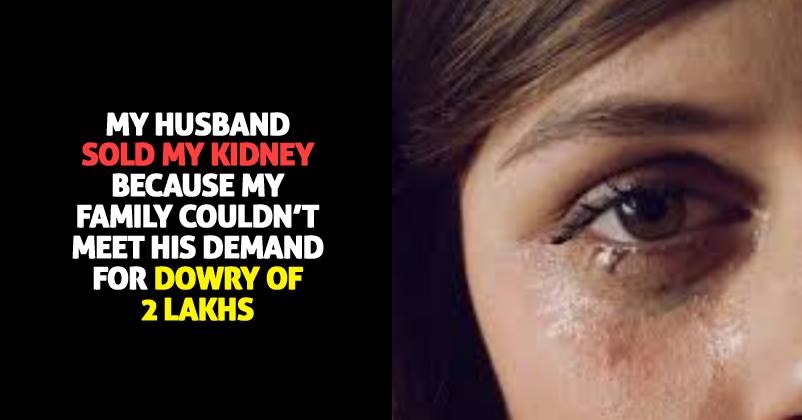 Woman Couldn’t Give Rs 2 Lakh Dowry So Her Husband & In-Laws Sold Her Kidney. RIP Humanity RVCJ Media