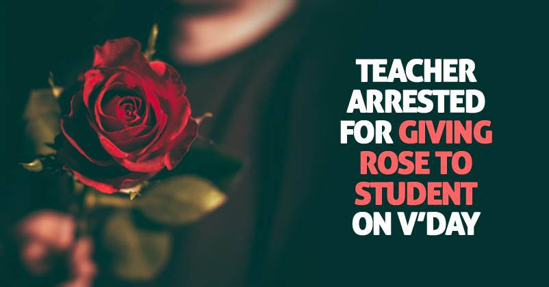 43 Years Old Teacher Arrested For Giving Rose To Class 8 Student On Valentine’s Day RVCJ Media