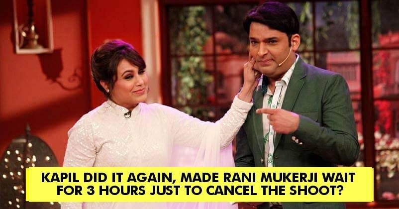 Rani Mukerji Waited For 3 Hours & Returned Without Shooting As Kapil Didn’t Come? RVCJ Media