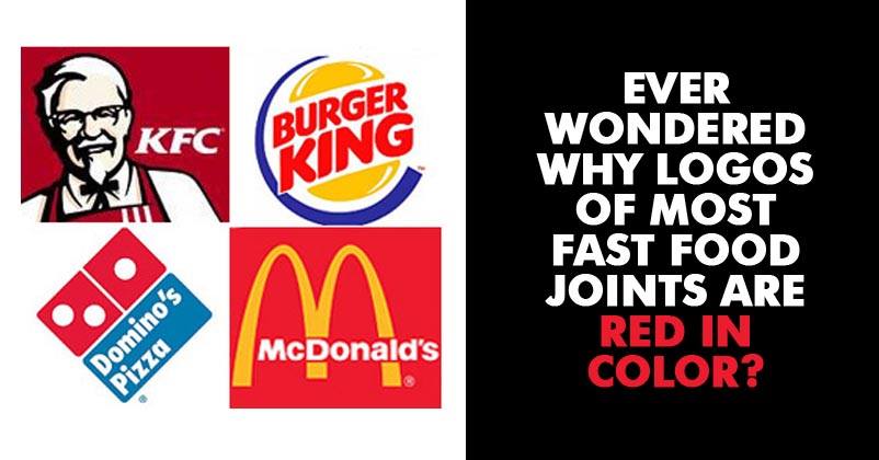 Ever Thought Why Fast Food Restaurants Use Red & Yellow Colour On Logos? Here's The Reason RVCJ Media