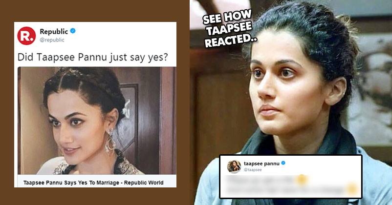 Republic Reported About Taapsee’s Marriage. Her Reply Gave Them Epic Burn RVCJ Media