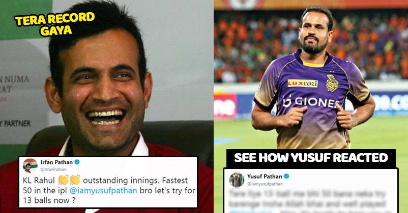 Irfan Asks Yusuf To Break Rahul’s Fastest 50 Record & Do It In 13 Balls. Here’s What Yusuf Replied RVCJ Media
