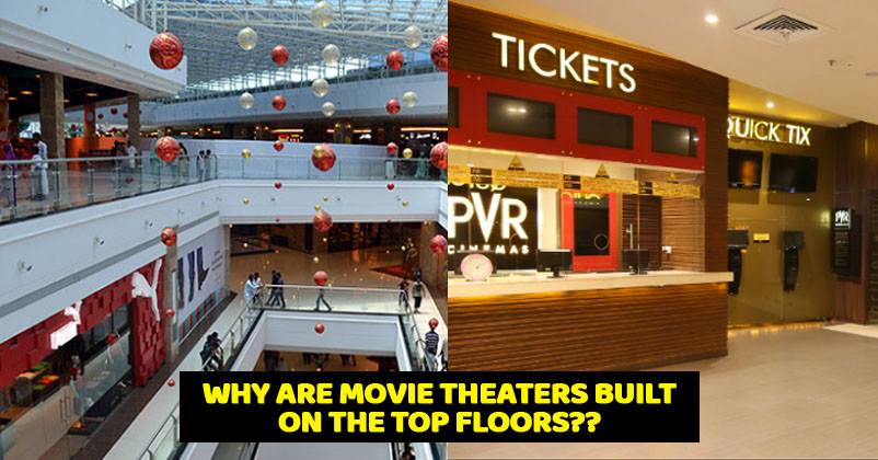 Why Movie Theatres Are Kept On Top Floor At The Shopping Malls? This Is The Reason RVCJ Media