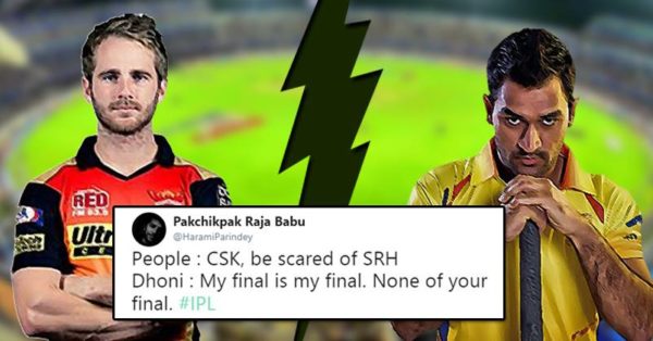 IPL 2018 CSK Vs SRH – Social Media Is Flooded With Hilarious Memes & Jokes Before The Final Match - RVCJ Media IPL 2018 CSK Vs SRH – Social Media Is Flooded With Hilarious Memes & Jokes Before The Final Match - RVCJ Media