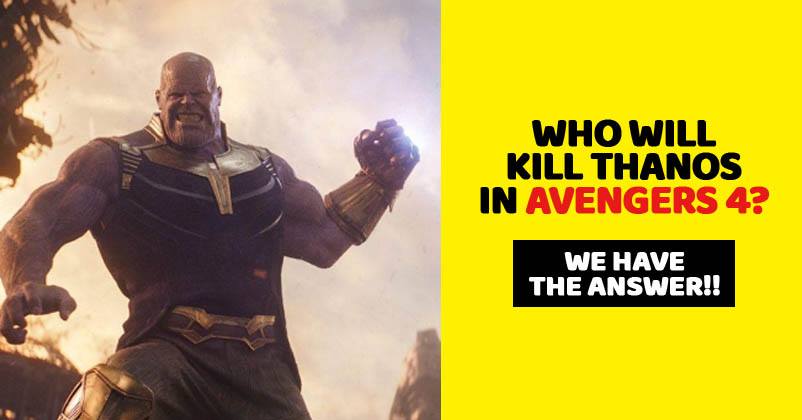 One Of These Five Characters Will Kill Thanos In Avengers 4 RVCJ Media