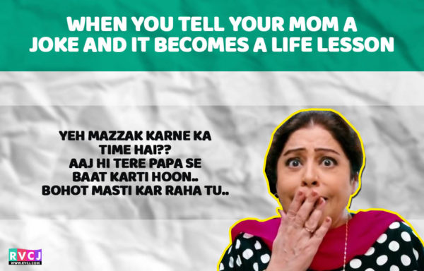 Each One Of Us Can Relate To These 14 Things That Every Indian Mother Says - RVCJ Media