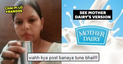 Mother Dairy Comes Up With Its Own Version Of Chaiwali Aunty. Check Out Their Hilarious Ad RVCJ Media