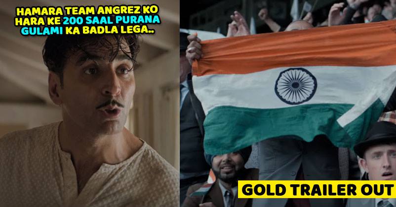 Trailer Of Gold Is Out. Akshay's Patriotism Will Give You Goosebumps RVCJ Media