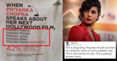 Times Now’s New Sexist Ad Defames Priyanka Chopra In A Derogatory Manner. Twitter Is Disgusted RVCJ Media