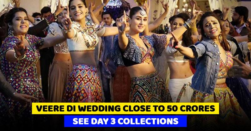 Veere Di Wedding First Weekend Collections Out. It’s Close To 50 Crore RVCJ Media