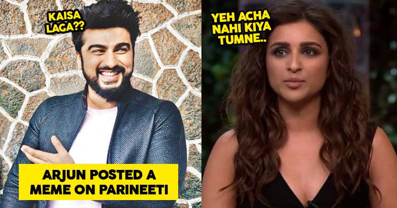 Arjun Kapoor Posted A Hilarious Meme Featuring Himself & Parineeti. Even  Celebs Are Loving Memes - RVCJ Media