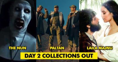 The Nun, Paltan & Laila Majnu 2nd Day Collections Out. Hollywood Again Beats Bollywood RVCJ Media