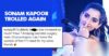 Sonam Kapoor Trolled On Instagram For Bigger B**BS. People Called It Hard Work Of Husband Anand RVCJ Media
