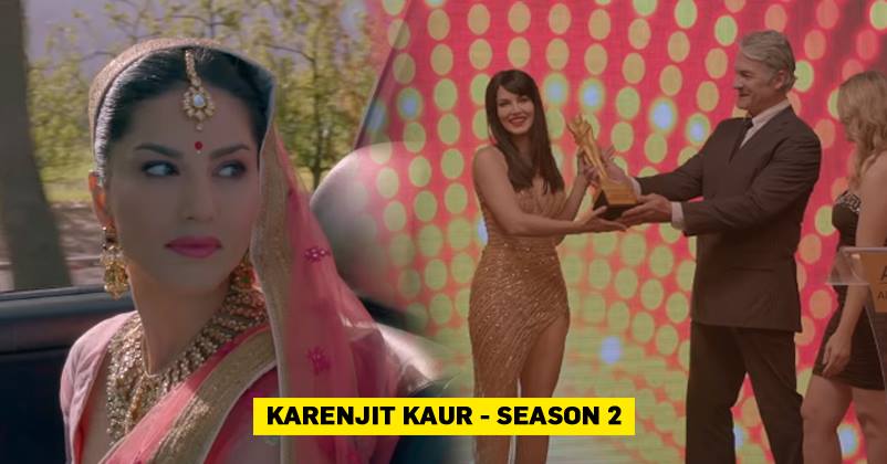 5 Reasons Why Karenjit Kaur The Untold Story Of Sunny Leone Season 2