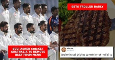 BCCI Asked Cricket Australia To Remove Beef From Team India’s Menu, Got Slammed On Twitter RVCJ Media