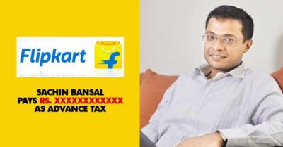 This Is How Much Flipkart Cofounder Sachin Bansal Had To Pay As Advance Tax From Earnings RVCJ Media