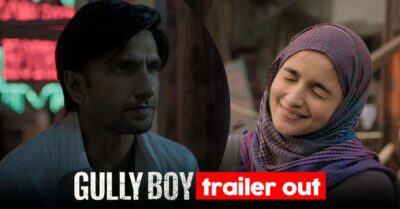 Gully Boy Trailer Is Out, Ranveer Singh And Alia Bhatt's Chemistry On Screen Has Blown Us Away RVCJ Media