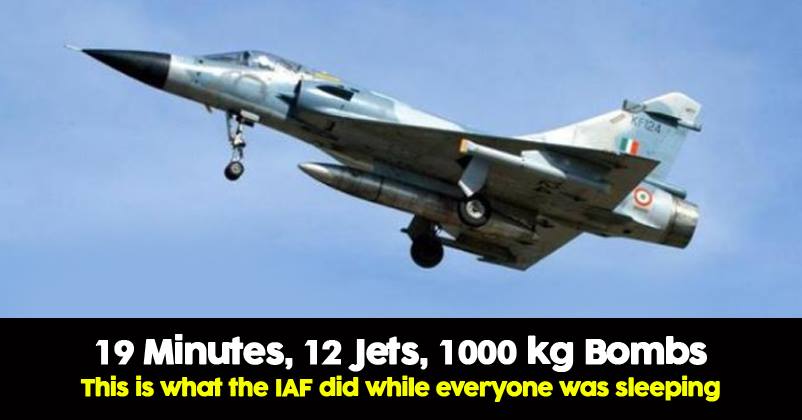 19 Minutes And 12 Jets. This Is How The IAF Carried Out A Strike On JeM While You Slept. RVCJ Media