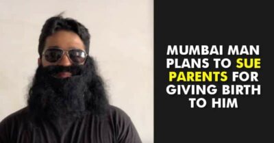 This Man From Mumbai Is Planning To Sue His Parents For Giving Birth To Him Without His Consent RVCJ Media
