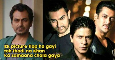 Nawazuddin Siddiqui Defends The Khans, Says They Should Not Be Blamed For Flop Films RVCJ Media