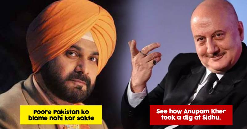 Anupam Kher Mocks Navjot Singh Sidhu Over His Comment On Pulwama Incident. Twitter Supports Him RVCJ Media