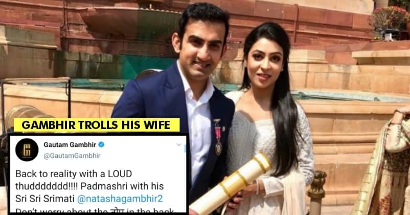 Gambhir Trolls Wife Natasha With Epic Tweet After Getting Padma Shri. Fans Are Loving His Tweet RVCJ Media