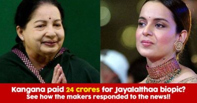 Is Kangana Getting Rs 24 Crores For Jayalalithaa Biopic? Here's What The Producer Has To Say RVCJ Media