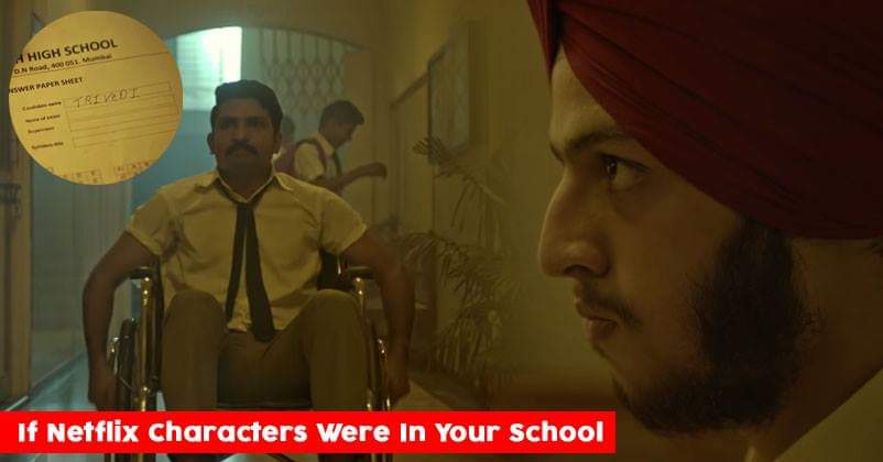 Netflix's Hilarious Video Shows What Would Happen If Its Characters Were In Your School RVCJ Media
