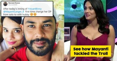 Troller Said Mayanti Changed Her Pic After Stuart’s Knock In RRvsKXIP. She Had An Epic Response RVCJ Media