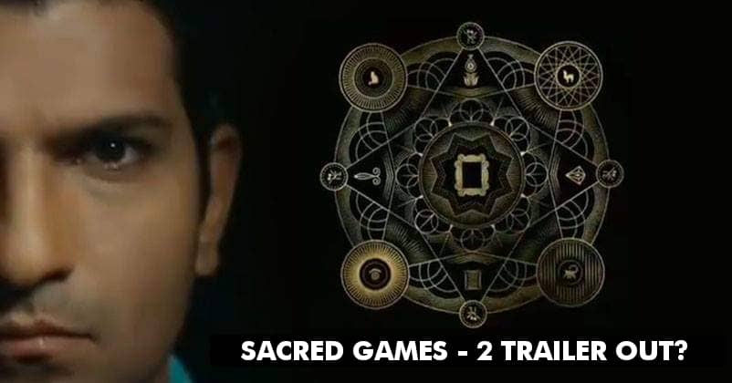 Wait Is Over. Sacred Games 2 Trailer Out & It Will Make Your Day. You Will Thank Netflix For It RVCJ Media